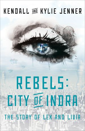 [The Story of Lex and Livia 01] • Rebels · City of Indra